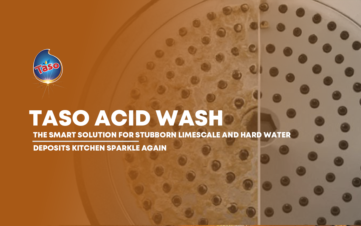 Taso Acid Wash: The Smart Solution for Stubborn Limescale and Hard Water Deposits